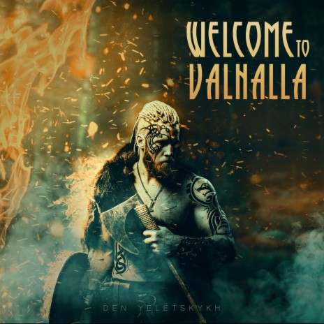 Welcome to Valhalla | Boomplay Music