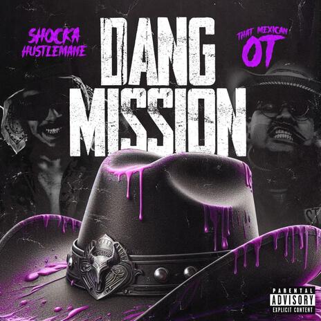 DANG MISSION | Boomplay Music