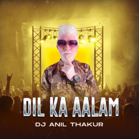 Dil Ka Aalam | Boomplay Music