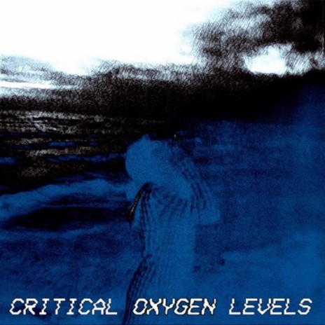 Critical Oxygen Levels ft. MNTVN | Boomplay Music