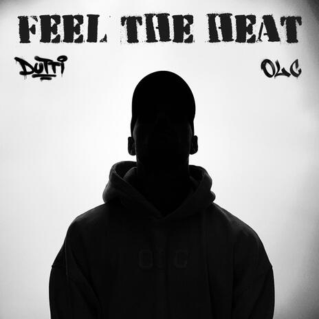 Feel The Heat | Boomplay Music