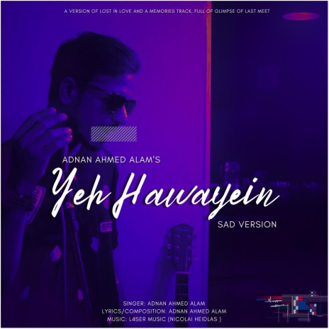 Yeh Hawayein (Sad Version) | Boomplay Music