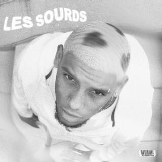 Les Sourds lyrics | Boomplay Music