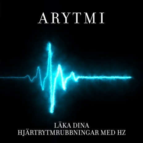 Arytmi - Läka dina hjärtrytmrubbningar med Hz