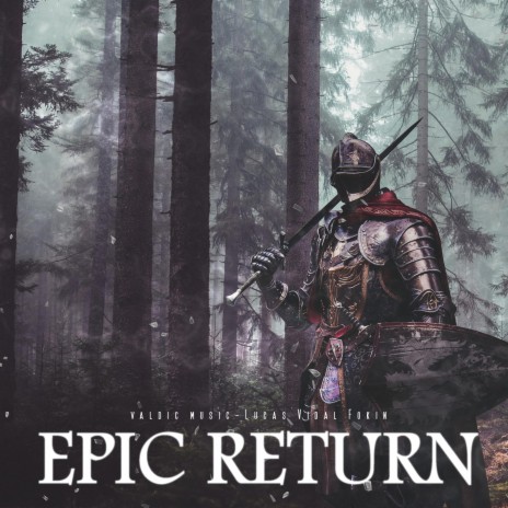 Epic Return (Original Soundtrack) | Boomplay Music
