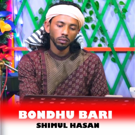 Bondhu Bari | Boomplay Music