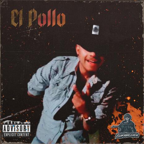 El Pollo | Boomplay Music