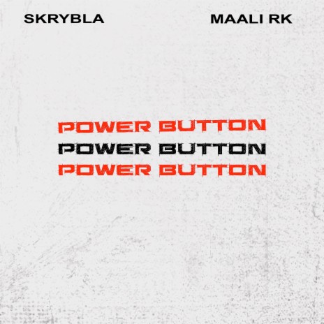 Power Button ft. Maali RK | Boomplay Music