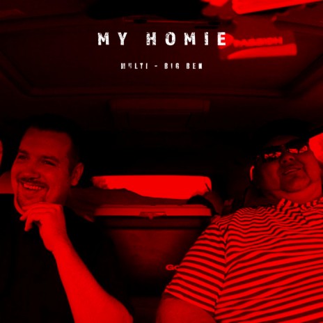 My Homie (feat. Big Ben) | Boomplay Music