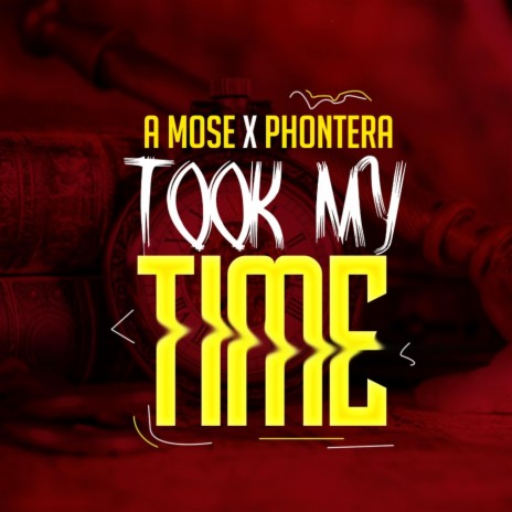 Took MY Time (Phontera) | Boomplay Music