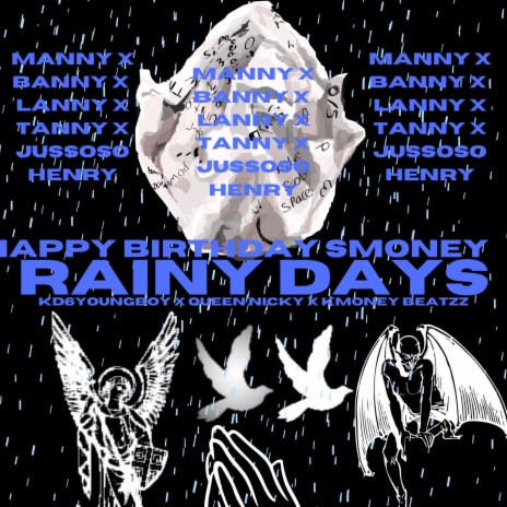 Rainy Days (HAPPY BIRTHDAY SMONEY) ft. Queen Nicky