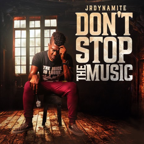 Dont stop the music ft. JrDynamite | Boomplay Music