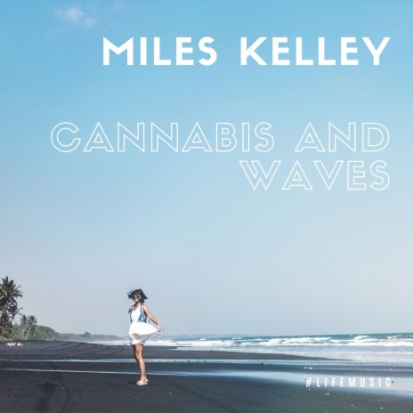 Cannabis and Waves | Boomplay Music