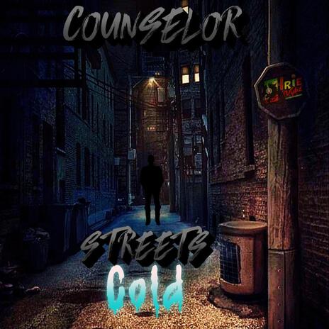 Streets Cold ft. Counselor
