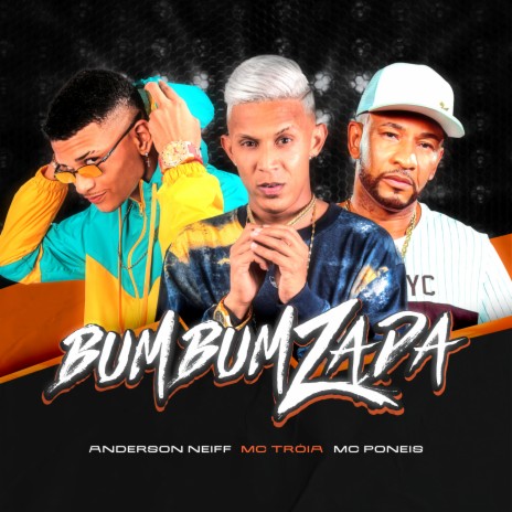 Bumbumzada ft. Mc Troia & Mc Poneis | Boomplay Music