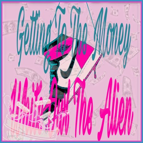 Getting To The Money | Boomplay Music