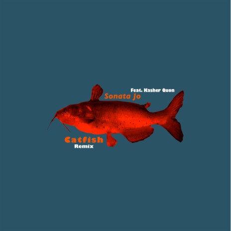 Catfish (feat. Kasher Quon) (Remix) | Boomplay Music