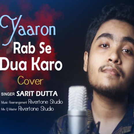 Yaaron Rab Se Dua Karo | Boomplay Music