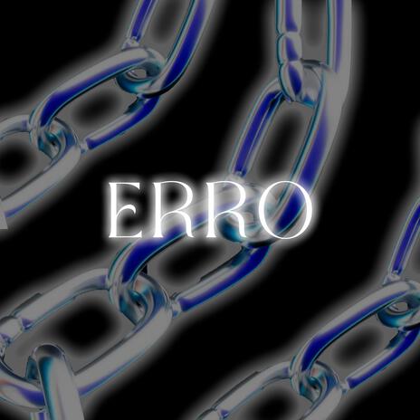 Erro | Boomplay Music