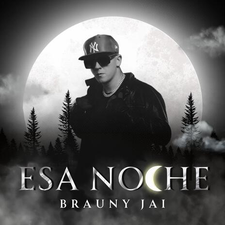 Esa Noche | Boomplay Music