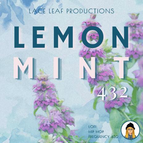 Lemon Mint 432 | Boomplay Music