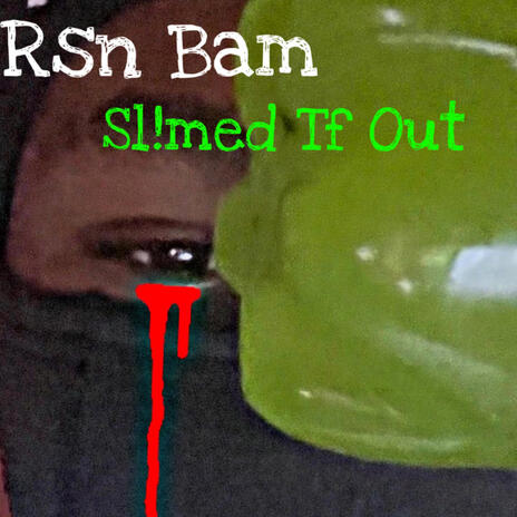 Slimed Tf Out