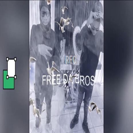 Free da bros ft. 39thboy mari | Boomplay Music