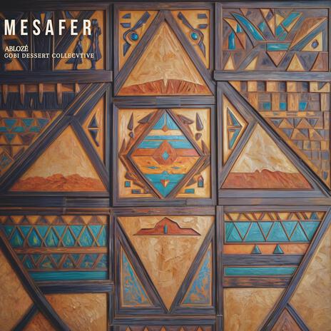 Mesafer ft. Gobi Desert Collective | Boomplay Music