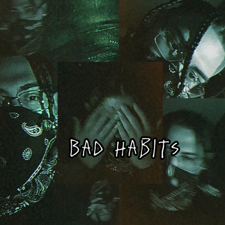 Bad Habits | Boomplay Music