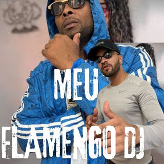 MEU FLAMENGO DJ