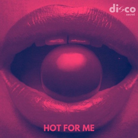 Hot For Me (Original Mix) | Boomplay Music