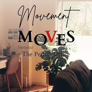 Movement Moves - The Perfect Office