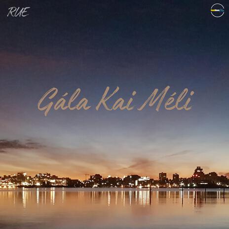 Gála Kai Méli | Boomplay Music