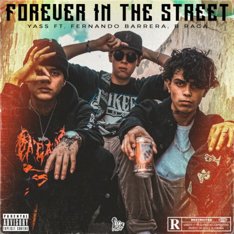 Forever In The Street (feat. Fernando Barrera & B raga) | Boomplay Music
