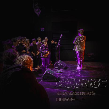 Bounce ft. BIG LATO | Boomplay Music