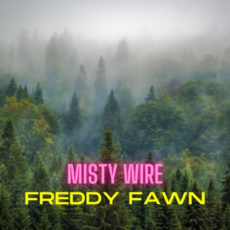 Misty Wire | Boomplay Music