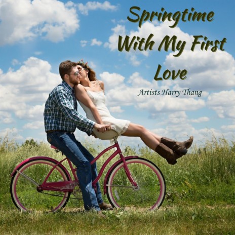 Springtime With My First Love | Boomplay Music