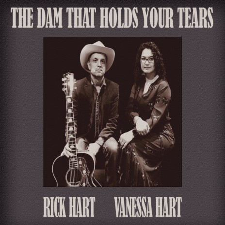 The Dam That Holds Your Tears ft. Vanessa Hart | Boomplay Music