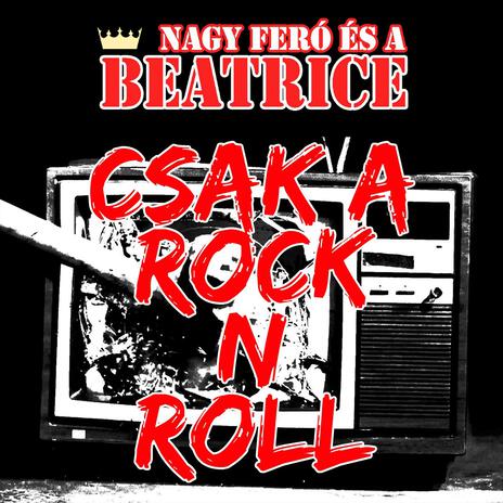 Csak a rock and roll | Boomplay Music