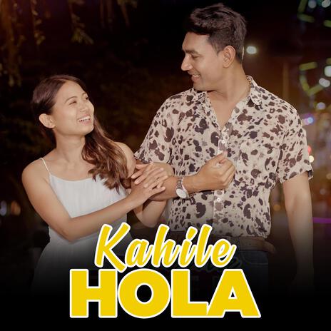 Kahile Hola | Boomplay Music