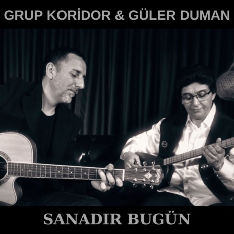 Sanadır Bugün ft. Koridor | Boomplay Music