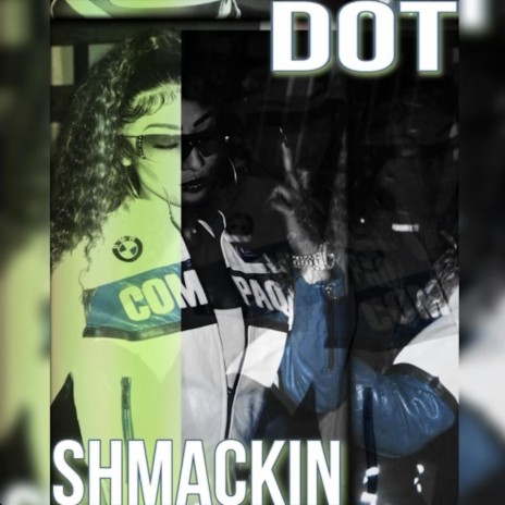 Shmackin | Boomplay Music