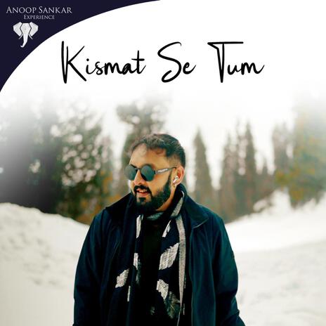 Kismat Se Tum ft. Ramu Raj | Boomplay Music