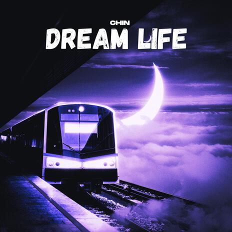 Dream Life | Boomplay Music