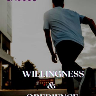 WILLINGNESS AND OBEDIENCE