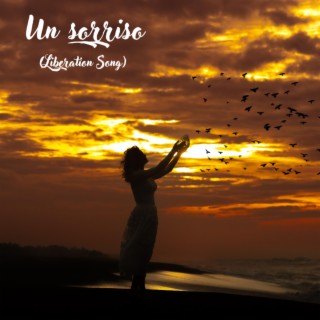 Un sorriso (liberation song)