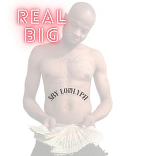 Real Big