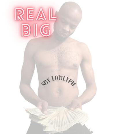 Real Big | Boomplay Music