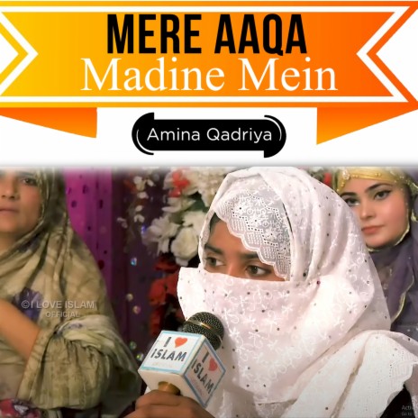 Mere Aaqa Madine Mein | Boomplay Music