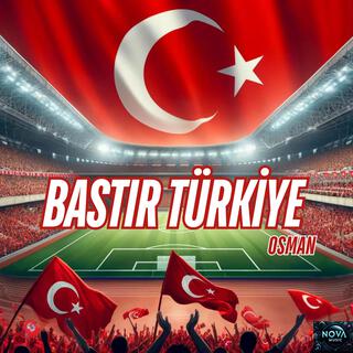 Bastır Türkiye